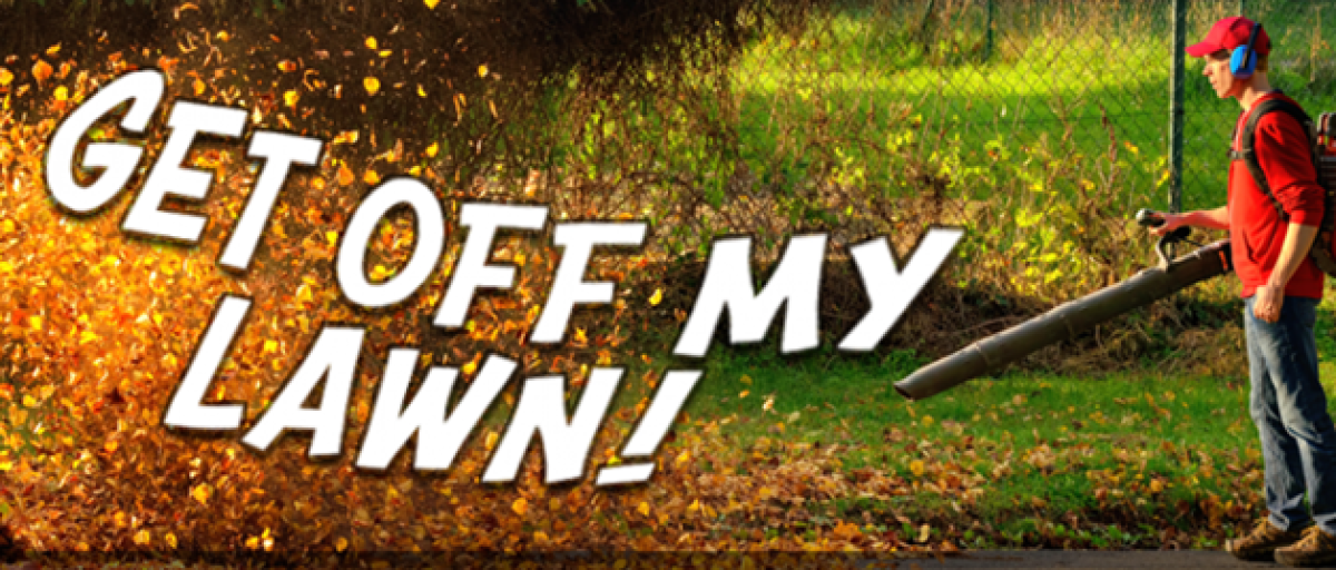 Get Off My Lawn! 2026