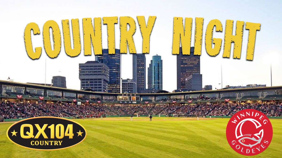 QX104's Country Night with Goldeyes!