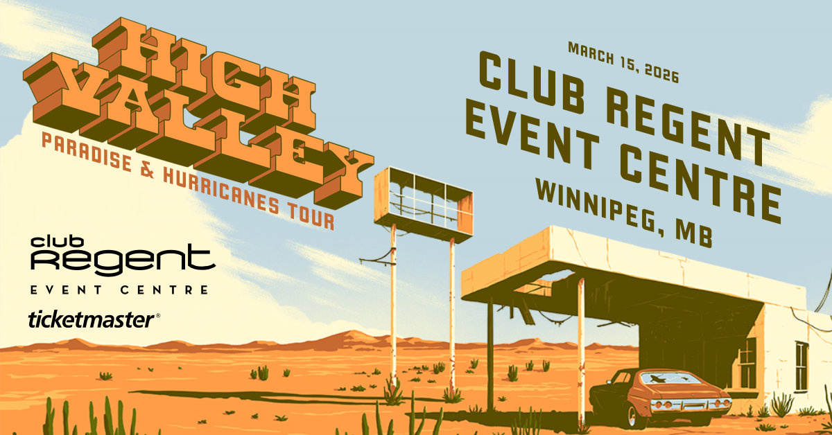 High Valley Hangout at Club Regent Event Centre!