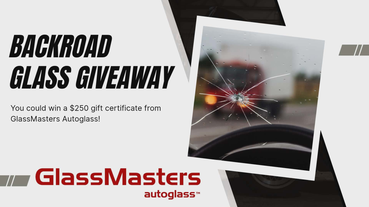 The Backroad Glass Giveaway with GlassMasters Autoglass